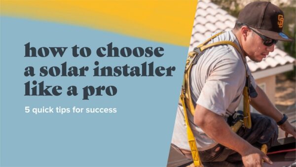 How to Choose a Solar Installer Like a Pro